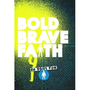 Bold Brave Faith 60 days For Lads by CWR